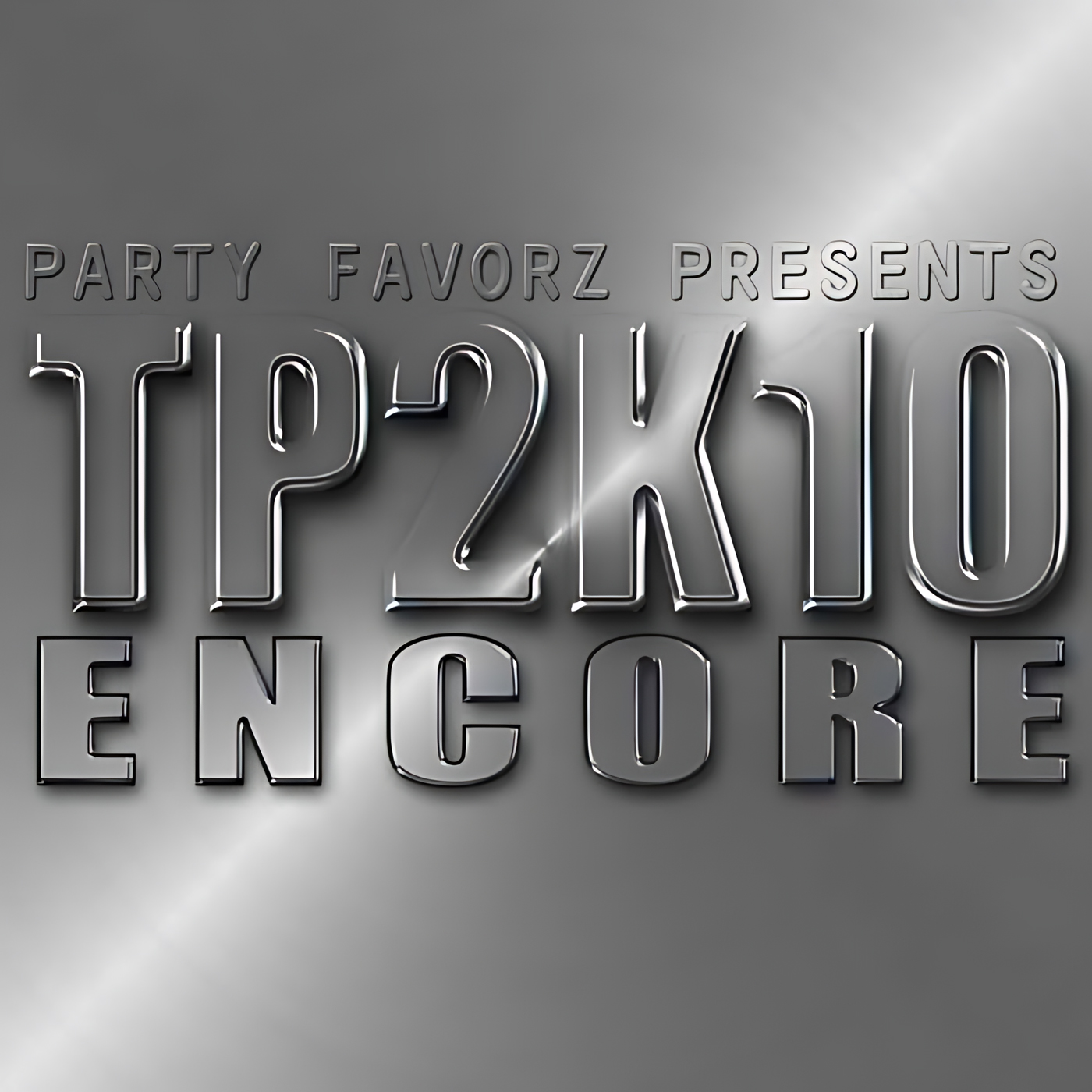 Brushed metallic silver background with concentric radial highlights and embossed chrome lettering reading 'PARTY FAVORZ PRESENTS' at the top, dominant large chrome 'TP2K10' centered and 'ENCORE' below, overall monochrome steel look; artwork for the Party Favorz episode Legacy Dance Tribute: Thunderpuss Volume 1 (2014).