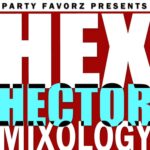 Bold graphic text dominates the cover: small black banner reading 'PARTY FAVORZ PRESENTS' at the top, oversized white letters 'HEX' on a deep red background, a cyan 'HECTOR' with black shadow across middle, and partial white 'MIXOLOGY' at bottom; artwork for Party Favorz episode 'Circuit House Classics: Hex Hector Legacy Dance Tribute Vol. 2 (2015).