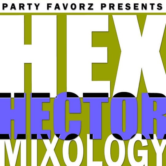 Hex Hector Mixology Volume 3