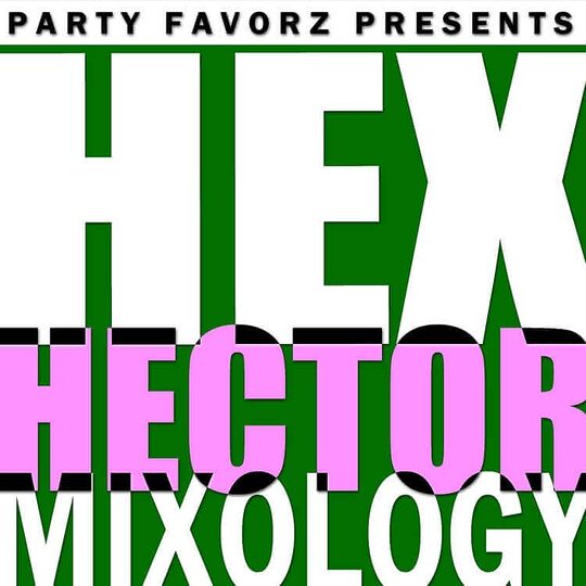 Hex Hector Mixology Volume 5