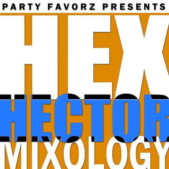 Hex Hector Mixology Volume 6