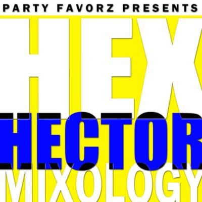 Hex Hector Mixology Volume 7