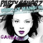 Shirley Manson + Garbage | The Diva Series Shirley Manson of Garbage - The Diva Series
