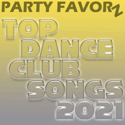 Top Dance Club Songs of 2021 v3