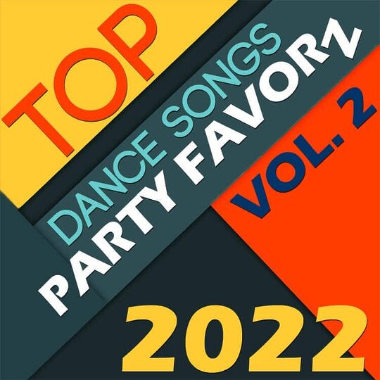 Multi-color block Top Dance Songs of 2022 Volume 2 featuring the best dance songs of the year.
