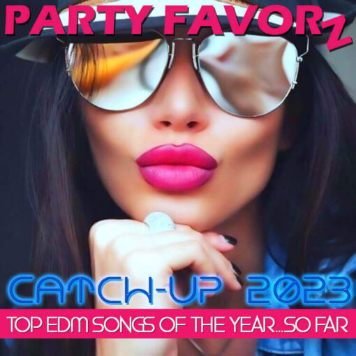 Close up of woman with mirror glasses and hot pink lipstick for cover of Catch-Up 2023 featuring the TOP EDM song of the year so far.