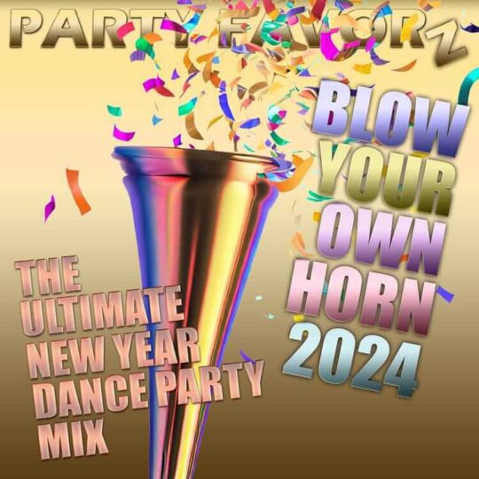 A multi-color metallic party horn blowing out confetti for the cover art of Blow Your Own Horn 2024 — the Ultimate New Year Dance Party Mix