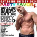 Shirtless beefy Mark Arnold of Dirty Disco for the cover art of Gay Pride Edition 2024