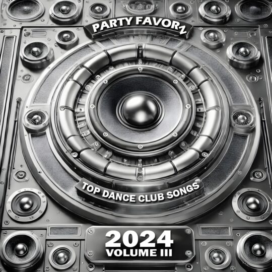 A close-up, high-contrast silver-and-black composition features a giant central woofer with concentric metallic rings surrounded by multiple smaller speakers and bolts, with arched “PARTY FAVORZ” at the top, “TOP DANCE CLUB SONGS” on a lower banner and “2024 VOLUME III” below, artwork for the Party Favorz episode “Top Dance Club Songs 2024: Volume.
