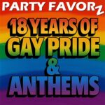 18 Years of Gay Pride & Anthems Rainbow colored artwork graphic "18 Years of Gay Pride & Anthems"