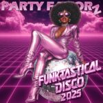 Funktastical Disco 2025: Future Funk Meets the Dancefloor Sexy Black woman with afro in a tight rubber pink catsuit sitting on a disco ball for the cover art of Funktastical Disco 2025