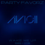 Avicii Remembered: A Dance Music Tribute to His Unforgettable Legacy Dark navy gradient background centers a glowing neon-blue, tube-style AVICII logo, with thin teal “PARTYFAVORZ” lettering along the top and faint teal text “WAKE ME UP 1989–2018” near the bottom; artwork for the Party Favorz episode “Legacy Dance Tribute: Avicii Remembered (2018).”.