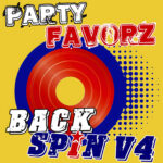 Bright yellow background features a large red vinyl disc with a thick blue ring and dotted halftone pattern at center-right, overlaid by distressed block lettering reading “PARTY” (white with black outline) and “FAVORZ” (red), plus bold white/blue “BACK SPIN V4” text; artwork for the Party Favorz episode “90s Eurodance Megamix: Backspin Volume 4 (2.