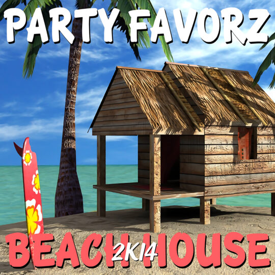 A sunlit tropical scene shows a wooden thatched beach hut on stilts beside turquoise water, framed by palm trees and a red floral surfboard planted in sand, bold white PARTYFAVORZ lettering across the sky—artwork for the Party Favorz episode 'Funky House: Beach House 2K14 Volume 1'.