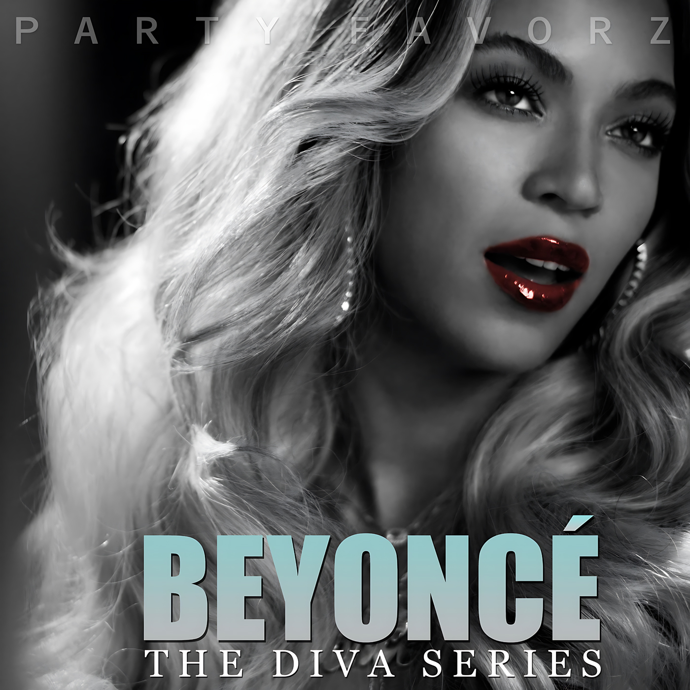 Close-up black-and-white portrait of a glamorous woman with long wavy hair, a large hoop earring and glossy red lips contrasted against grayscale skin, with oversized pale blue text reading “BEYONCÉ” at the bottom — artwork for Party Favorz episode “Diva Hall of Fame: Beyoncé 2.0 (2014) Club & Circuit Mixes.”.