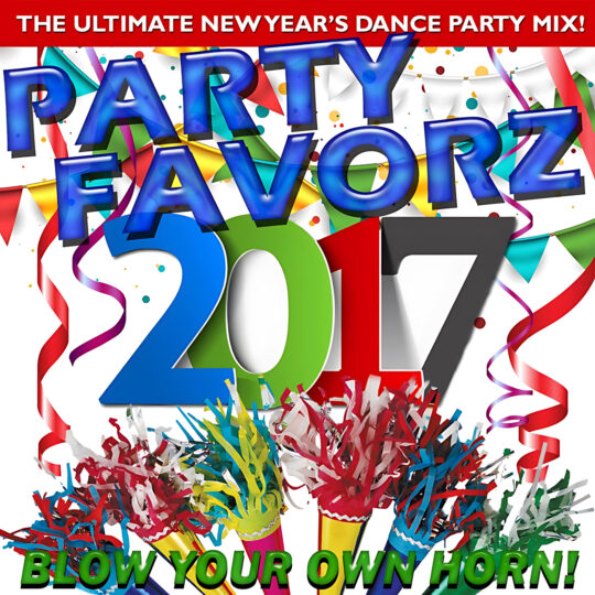 Bold blue 3D letters reading PARTY FAVORZ float over oversized multicolored numbers 2017, with red, green and blue streamers, triangular pennants, scattered confetti and three colorful party horns with fringed paper at the bottom; artwork for the Party Favorz episode 'Club Fusion Dance: Blow Your Own Horn 2017 New Year Mix'.