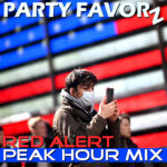 Red Alert | Peak Hour Music For the After Hours Crowd A masked person in a brown jacket holds a smartphone and earphones against blurred horizontal red, white and blue LED stripes, with large PARTY FAVORZ text at top and bold RED ALERT and PEAK HOUR MIX banners below, for the Party Favorz episode Tech House Peak Hour Mix 2020: Red Alert (After Hours Selections).