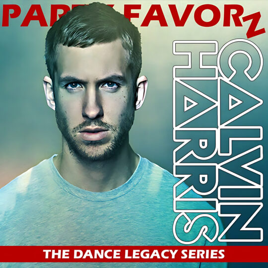 Close-up portrait of a young man with short hair, light stubble and a neutral gaze wearing a teal shirt against a soft green-blue gradient, large outlined vertical text reading CALVIN HARRIS on the right, red PARTY FAVORZ at the top and a red banner reading THE DANCE LEGACY SERIES, artwork for the Party Favorz episode “EDM & House Legacy Tribute: C.