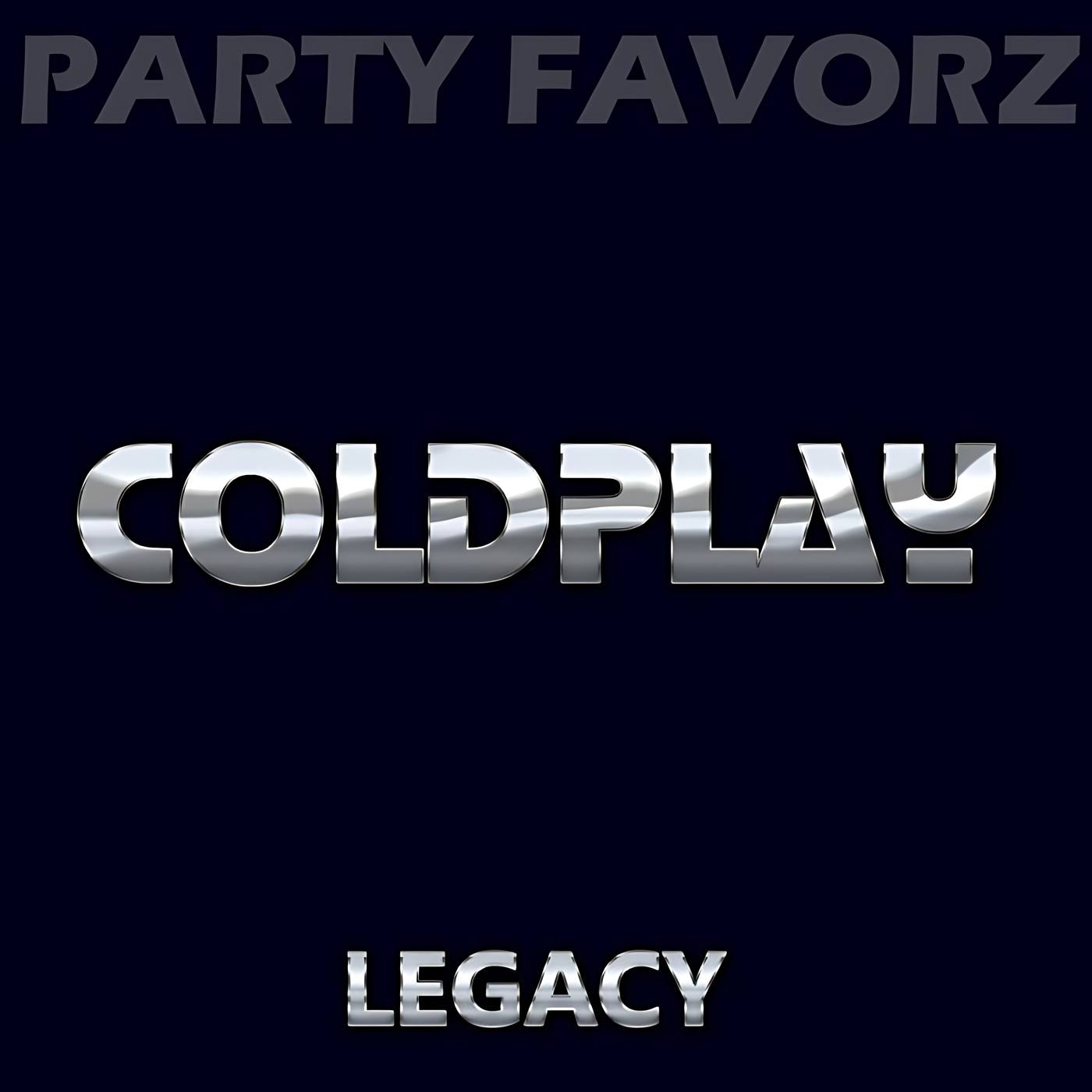 A deep navy background features faded large gray text "PARTY FAVORZ" at the top, a bold chrome, rounded "COLDPLAY" wordmark centered, and a smaller chrome "LEGACY" below, identifying artwork for the Party Favorz episode "EDM Tribute: Coldplay Remixes 2018 (Legacy Dance Tribute)".