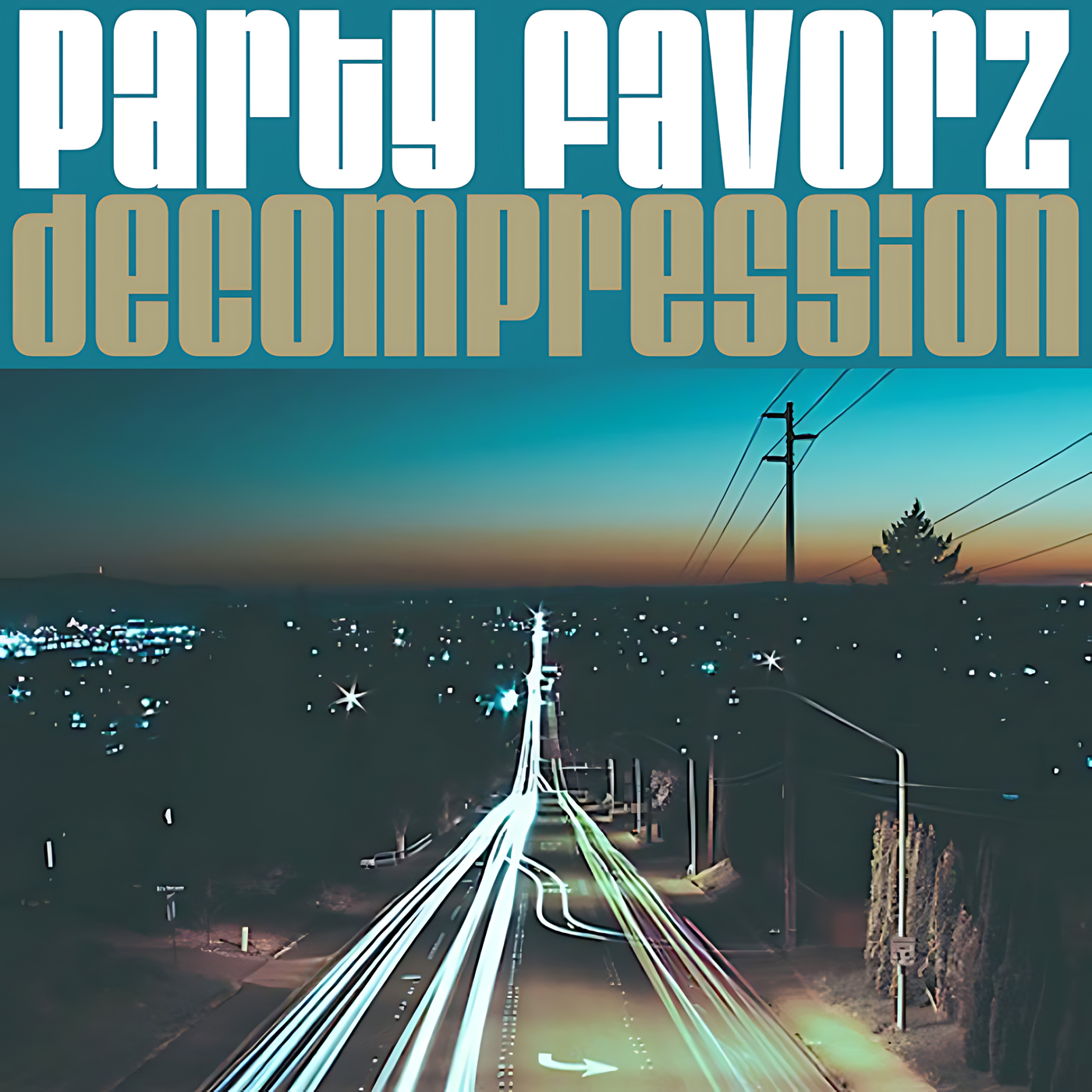 Bold white “Party Favorz” lettering fills the top with oversized gold “decompression” below, set over a dusk cityscape showing a teal-to-orange horizon, long-exposure light trails on a multilane road, streetlights and power lines at right, artwork for the Party Favorz episode “Funky House: Decompression pt. 2 (2015).”.
