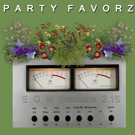 A green background with bold white PARTY FAVORZ letters at the top frames a silver vintage audio panel featuring two illuminated analog dB meters, black knobs and labeled controls, while a lush bouquet of red, purple and yellow flowers with butterflies sits across the top — artwork for the Party Favorz episode "EDM Sessions 2.15: EDM & Commercial H.