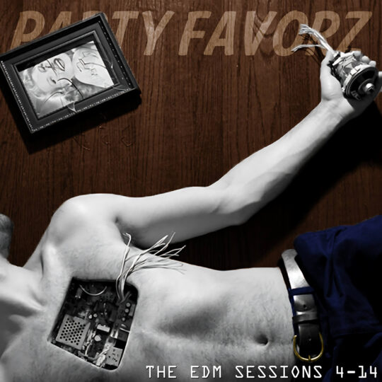 A shirtless torso lies on a dark wood table with a rectangular circuit board and wires exposed in the chest, a pale arm reaching to hold a small twisted trophy, a cracked framed photo and faded "PARTY FAVORZ" text above—artwork for Party Favorz episode "EDM Sessions April 2014: Club Fusion Spring Mix".