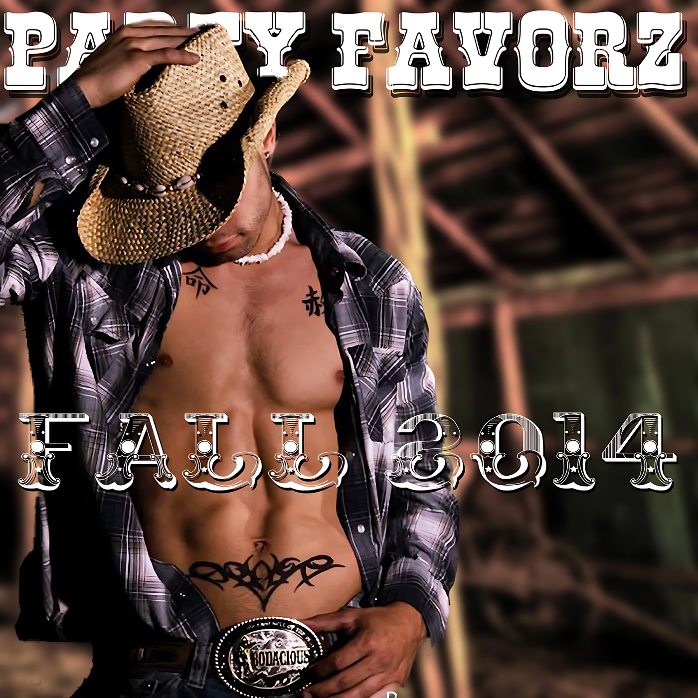 A shirtless man tilts a straw cowboy hat over his face while wearing an open plaid shirt, shell necklace, chest and lower-abdomen tattoos and a large decorative belt buckle, set against blurred wooden beams with bold “PARTY FAVORZ” at top and stylized “FALL 2014” text, artwork for the Party Favorz episode “Circuit & Anthems: Fall Edition 2K14 DJ Mi.