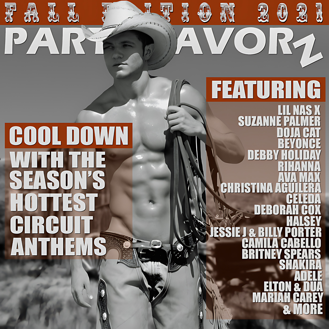 A high-contrast sepia-gray poster shows a shirtless muscular man in a cowboy hat holding coiled ropes, overlaid with large white and rust-orange text blocks reading “PARTY FAVORZ,” “COOL DOWN WITH THE SEASON’S HOTTEST CIRCUIT ANTHEMS,” and a right-column “FEATURING” artist list; artwork for the Party Favorz episode “Circuit Anthems: Fall Edition 20.
