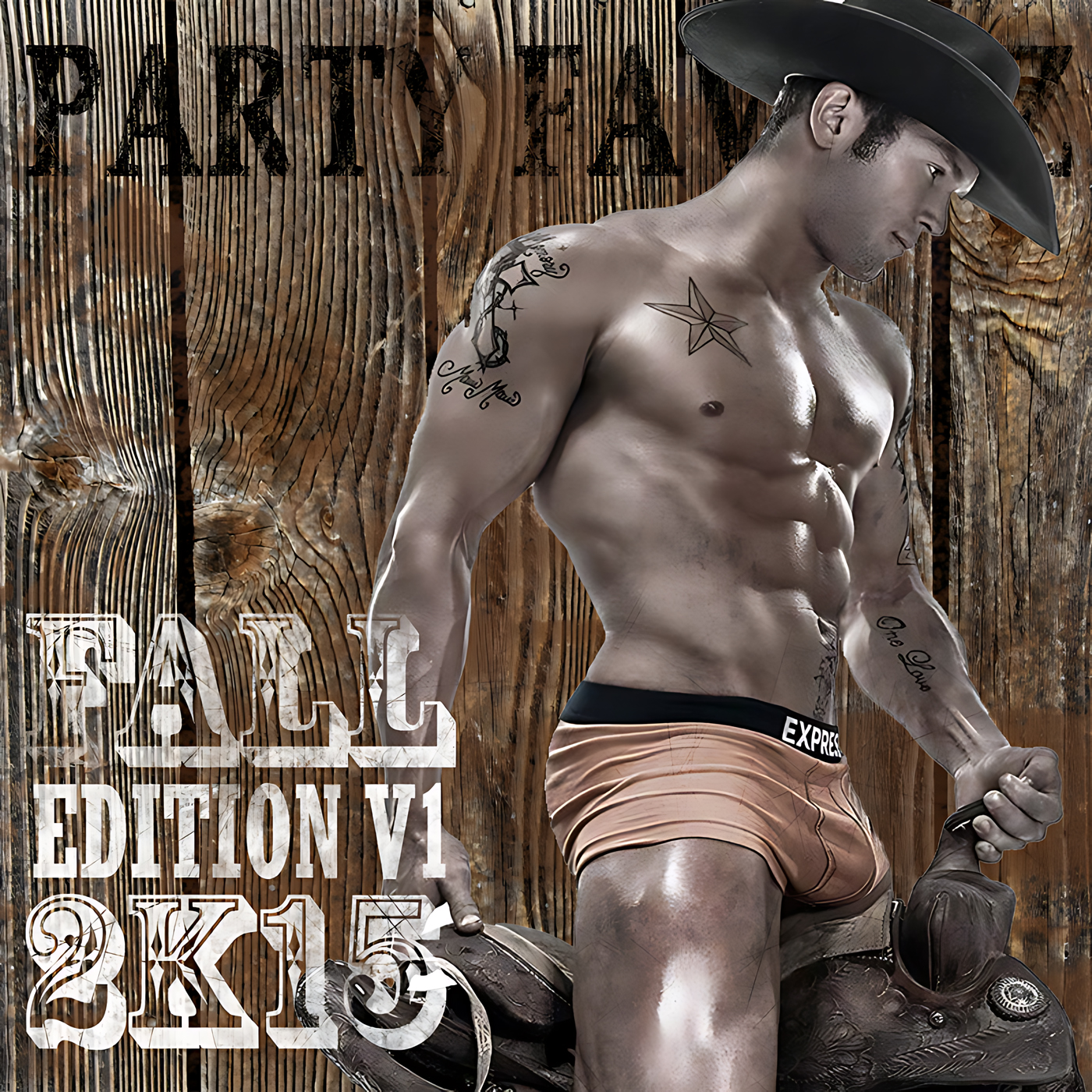 Shirtless, muscular man in a cowboy hat and rose-colored boxer briefs holds a leather saddle against a vertical weathered wood plank backdrop with large white stenciled text; visible star and script tattoos accent his shoulder and arm, artwork for the Party Favorz episode “Circuit & Progressive Mix: Fall Edition 2K15 pt. 1.”.