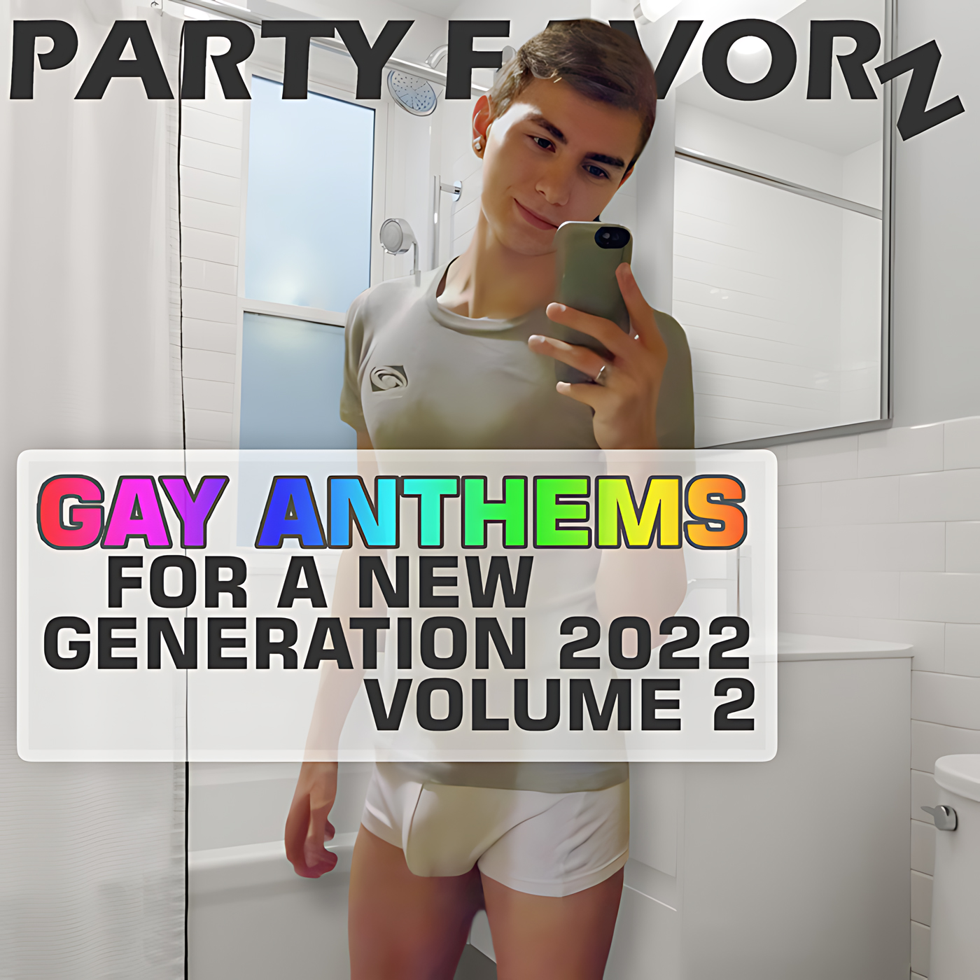 Cute twink in tight boxer briefs with a huge package taking a selfie for the cover art of Gay Anthems For a New Generation 2022 Volume 2 featuring modern queer anthems