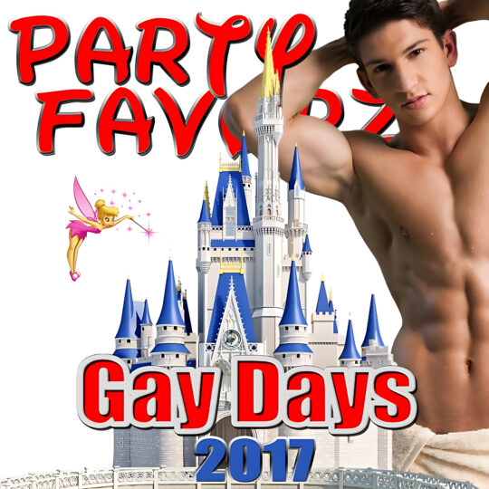 A shirtless young man posed with hands behind his head fills the right side, a blue-and-white fairytale castle sits center, a small pink fairy sprinkles stars at left, and bold red “Party Favorz” lettering arches across the top — artwork for the Party Favorz episode Circuit & Anthems: Gay Days 2017 Volume 2 (Circuit Beats).