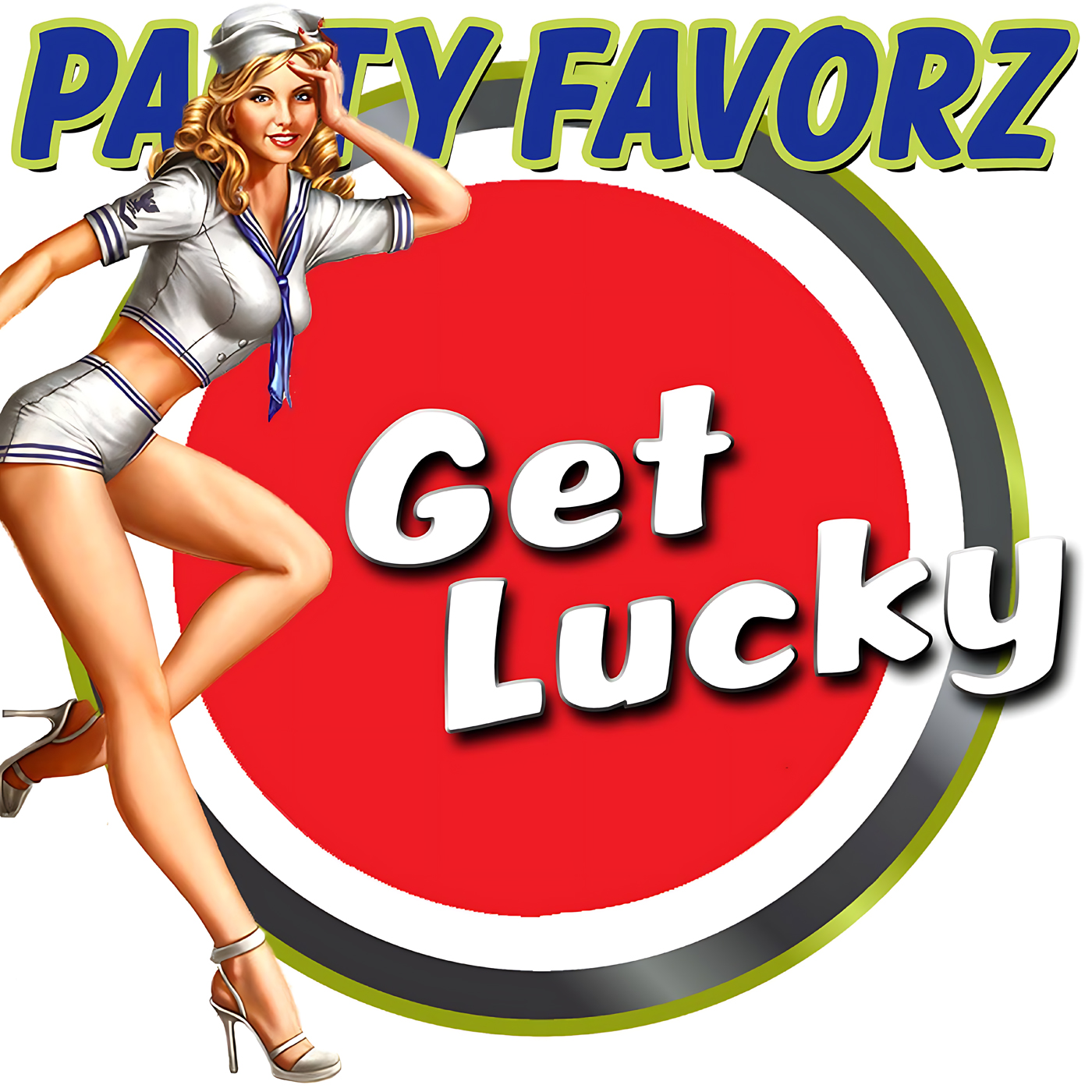 A retro pinup-style blonde woman in a cropped white sailor top, matching shorts and high heels leans playfully against a large red circular target that bears bold white text saying "Get Lucky," with oversized blue-and-lime "PARTY FAVORZ" lettering above, artwork for the Party Favorz episode Disco and Funky House 2013: Get Lucky (NuDisco Mix).