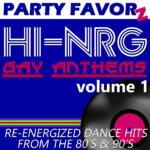 Bold blue graphic with layered white and neon-pink retro typography reading 'HI-NRG' and 'GAY ANTHEMS', a partial vinyl record with a pink center at lower right, rainbow stripes across the bottom, and 'volume 1' in white, artwork for the Party Favorz episode Hi-NRG Gay Anthems 2019: Volume 1, Reworked Club Classics.