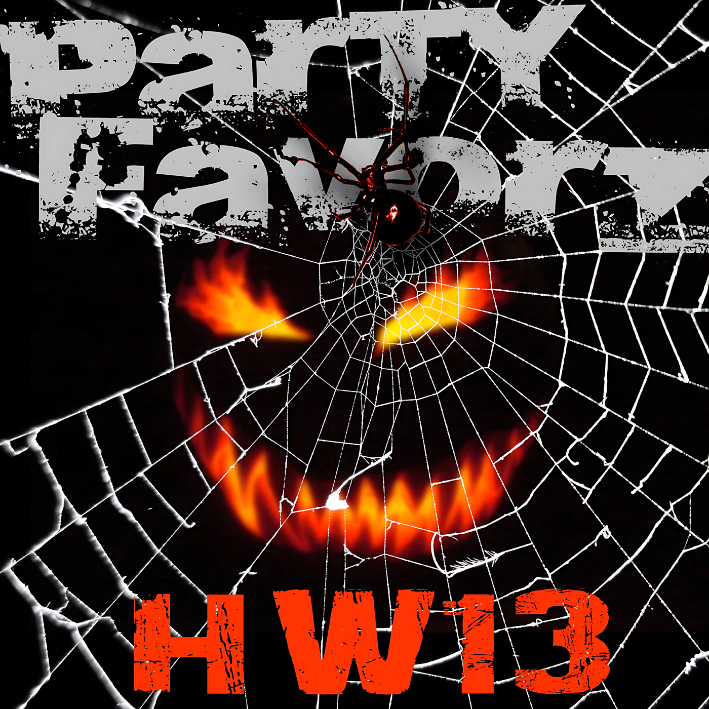 A black background shows a white, distressed “Party Favorz” title behind a white spiderweb with a glossy black spider at center and orange flames forming a sinister smile beneath, with large stenciled orange “HW13” at the bottom — artwork for Party Favorz episode “Club Fusion: HW13 (2013) Dark EDM Circuit Set.”.