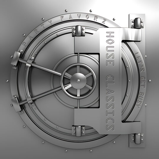A close-up, grayscale metallic vault door with a central spoked wheel, locking bars and rivets, embossed curved text reading 'PARTYFAVORZ' and vertical letters spelling 'HOUSE CLASSICS', plus a smaller rim inscription 'LET'S GET BUSY,' artwork for the Party Favorz episode 'House Classics: Millennial House Music Classics Vol. 1 (2014)'.