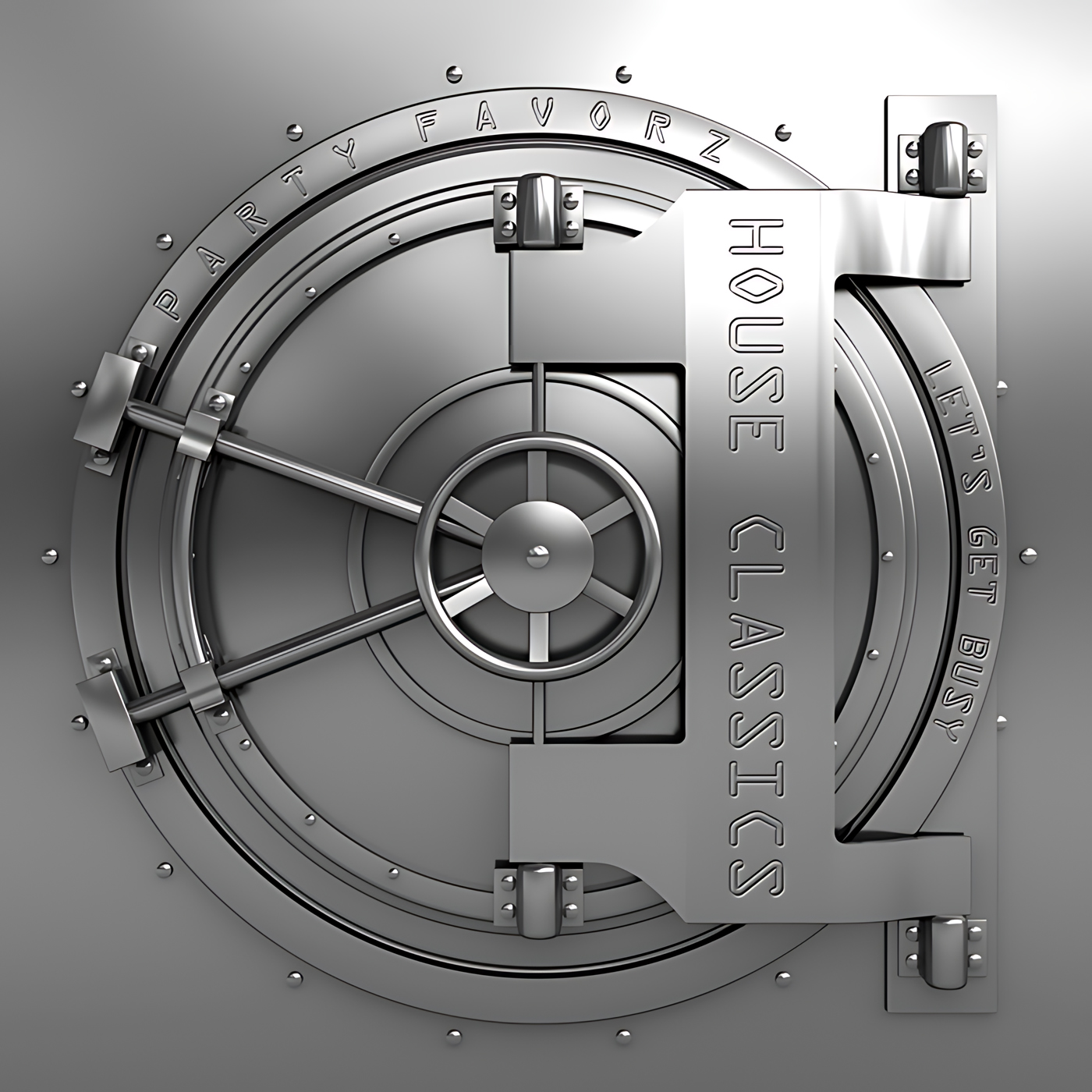 A close-up, grayscale metallic vault door with a central spoked wheel, locking bars and rivets, embossed curved text reading 'PARTYFAVORZ' and vertical letters spelling 'HOUSE CLASSICS', plus a smaller rim inscription 'LET'S GET BUSY,' artwork for the Party Favorz episode 'House Classics: Millennial House Music Classics Vol. 1 (2014)'.