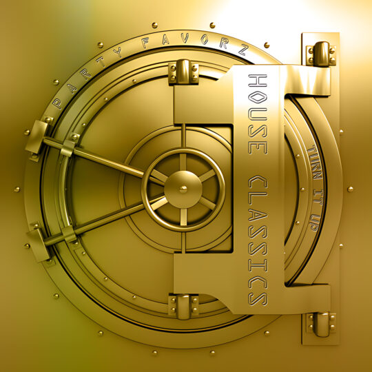 A close-up, high-contrast metallic gold vault door with a central wheel, radial locking bars and riveted rings, with raised lettering along the rim and a vertical plate reading “HOUSE CLASSICS” and “TURN IT UP,” rendered in shiny gold as artwork for the Party Favorz episode 00s House Music Classics Vol. 2: Turn It Up (2014).