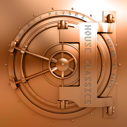 A close-up of a bronze-toned vault door with a central wheel and heavy latches, embossed circular rim lettering reading PARTYFAVORZ and a vertical plate stamped HOUSE CLASSICS, with GET UP N' DANCE visible on the rim, artwork for Party Favorz episode 00s House Music Classics: Get Up n' Dance (Vol. 4, 2014).