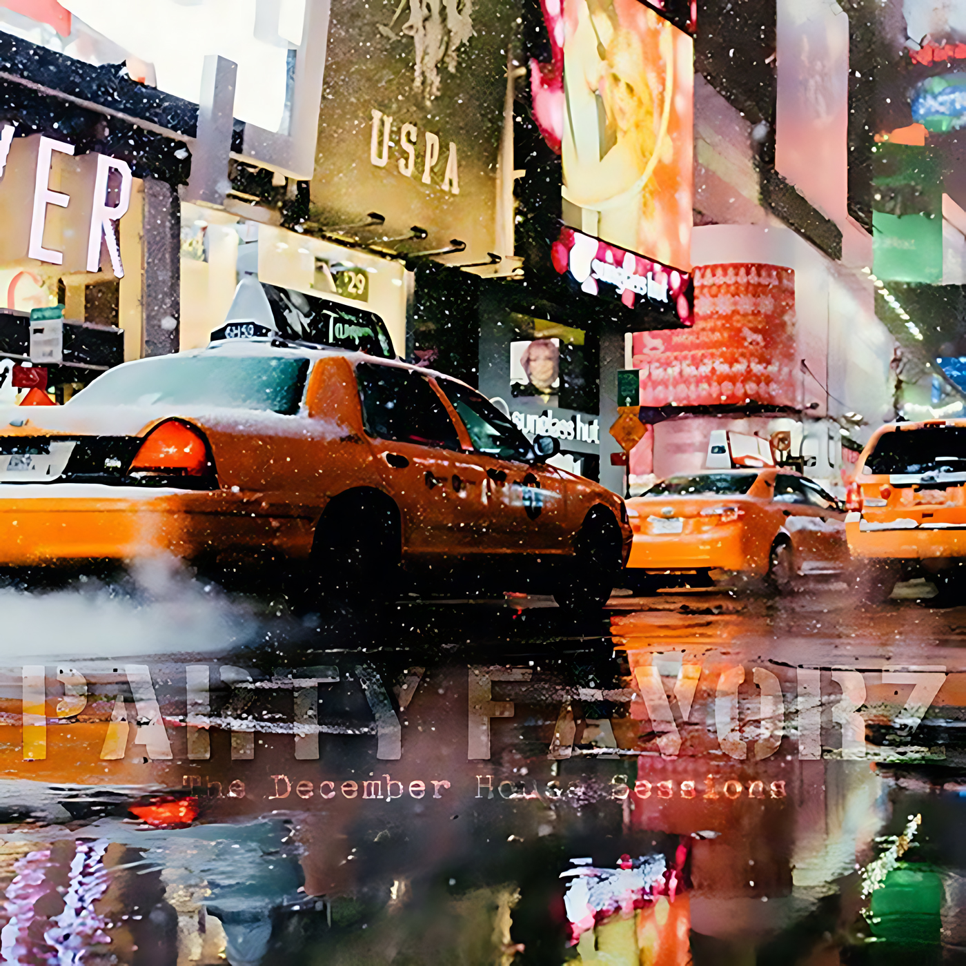 A snowy, neon-lit city street shows several snow-dusted yellow taxis steaming on wet, reflective pavement beneath oversized glowing billboards and blurred colorful signage, with faint overlaid stencil text reading PARTY FAVORZ—artwork for the Party Favorz episode 'Funky Deep House: The House Sessions, December 2K14'.