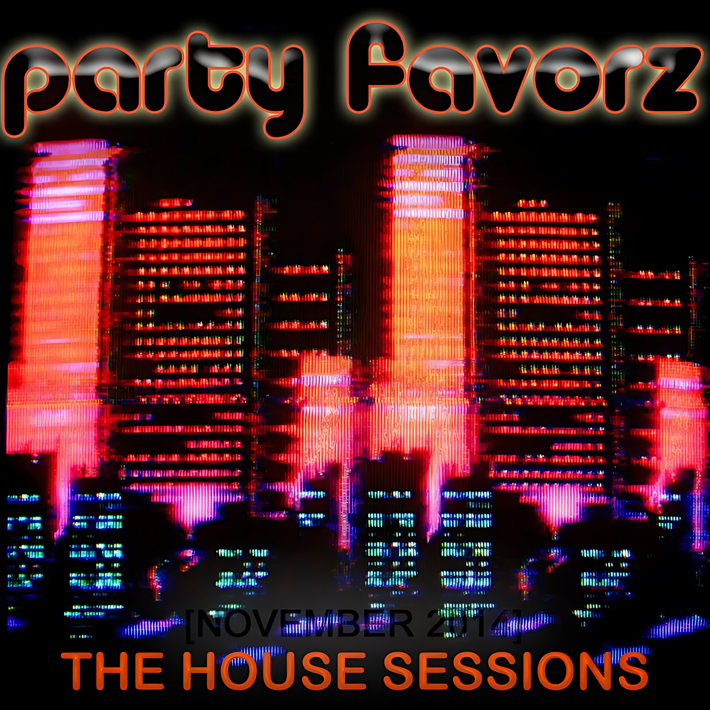Black background with a stylized neon city skyline in streaked reds, pinks and blues, large rounded retro text reading “party favorz” across the top and bold orange “THE HOUSE SESSIONS” at the bottom, artwork for the Party Favorz episode “Funky House: The House Sessions, November 2014.”.