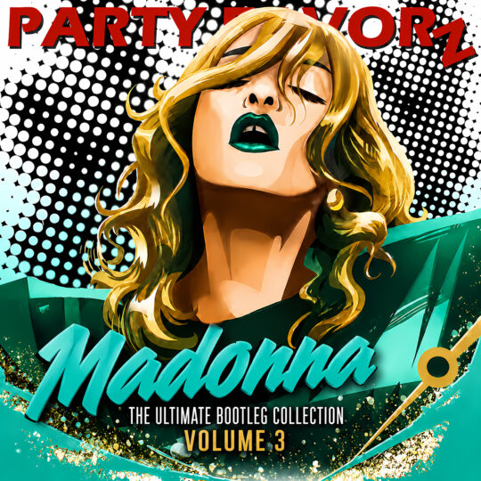 Party Favorz Madonna The Ultimate Bootleg Collection Volume 3 artwork featuring a gold, teal and emerald pop-art portrait with bold retro typography and halftone graphics.