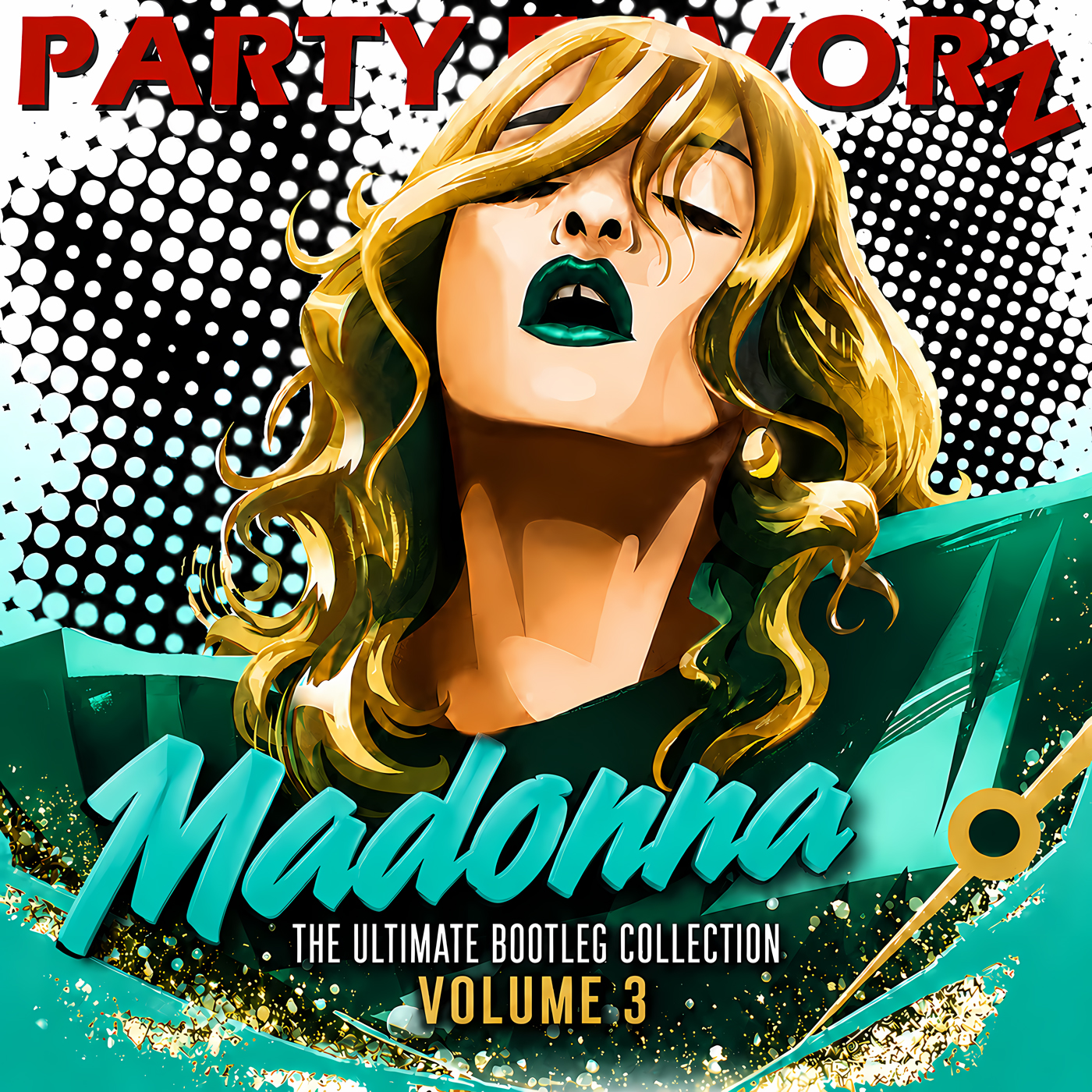 Party Favorz Madonna The Ultimate Bootleg Collection Volume 3 artwork featuring a gold, teal and emerald pop-art portrait with bold retro typography and halftone graphics.
