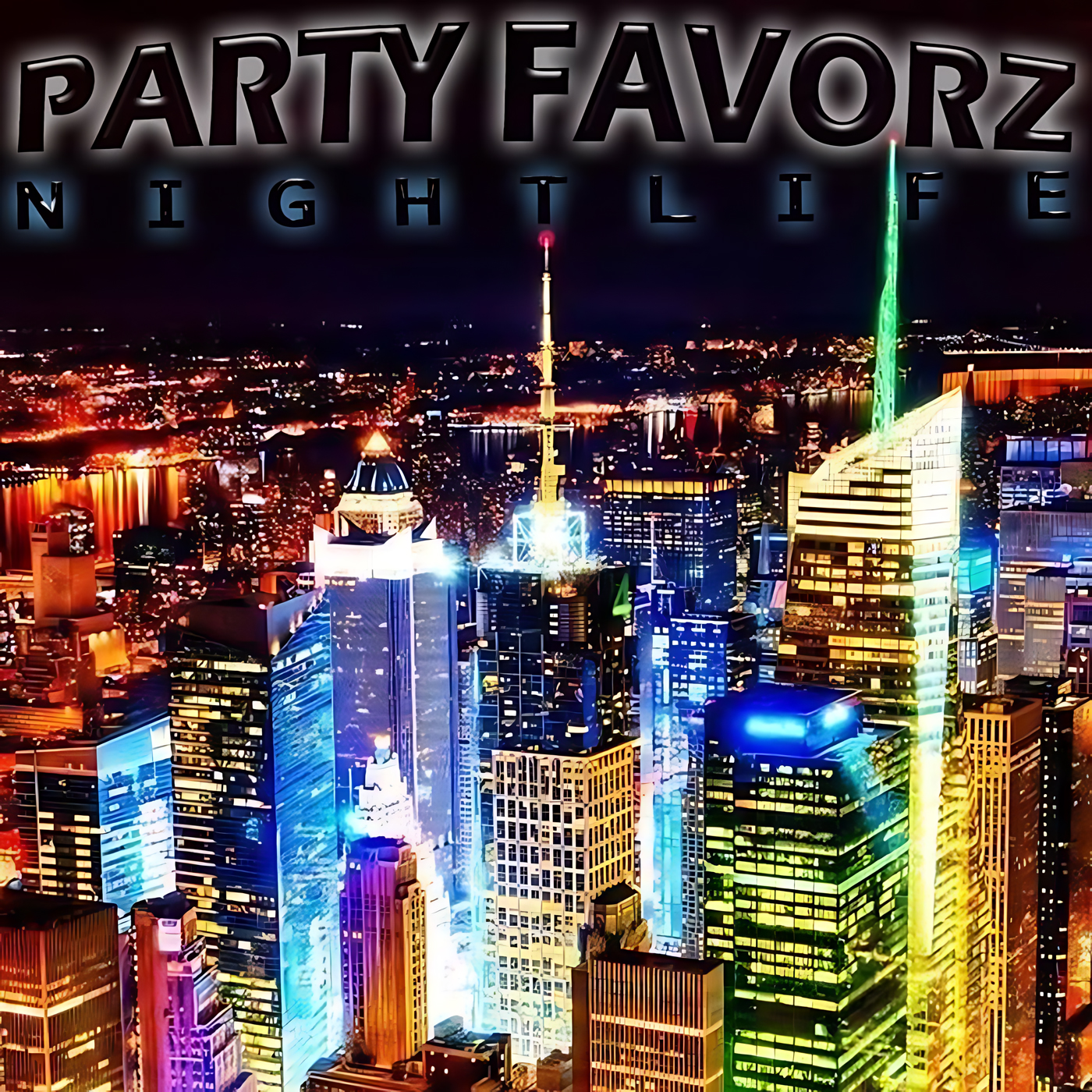 An aerial night cityscape of densely packed skyscrapers lit in neon blues, greens, pinks and gold with glowing spires and reflective windows, dominated by large embossed text reading PARTY FAVORZ and N I G H T L I F E — artwork for the Party Favorz episode 'Funky House Mix: Nitelife Disco & Funk Selections 2017'.