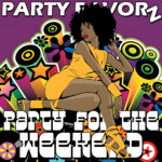Party For The Weekend A stylized illustration of a woman with a large afro wearing a short yellow dress and matching high-heeled sandals, posed sitting and looking over her shoulder amid colorful retro speakers, stars and floral shapes on a purple background, artwork for the Party Favorz episode “Funky House & NuDisco: Party For The Weekend (2019).”.