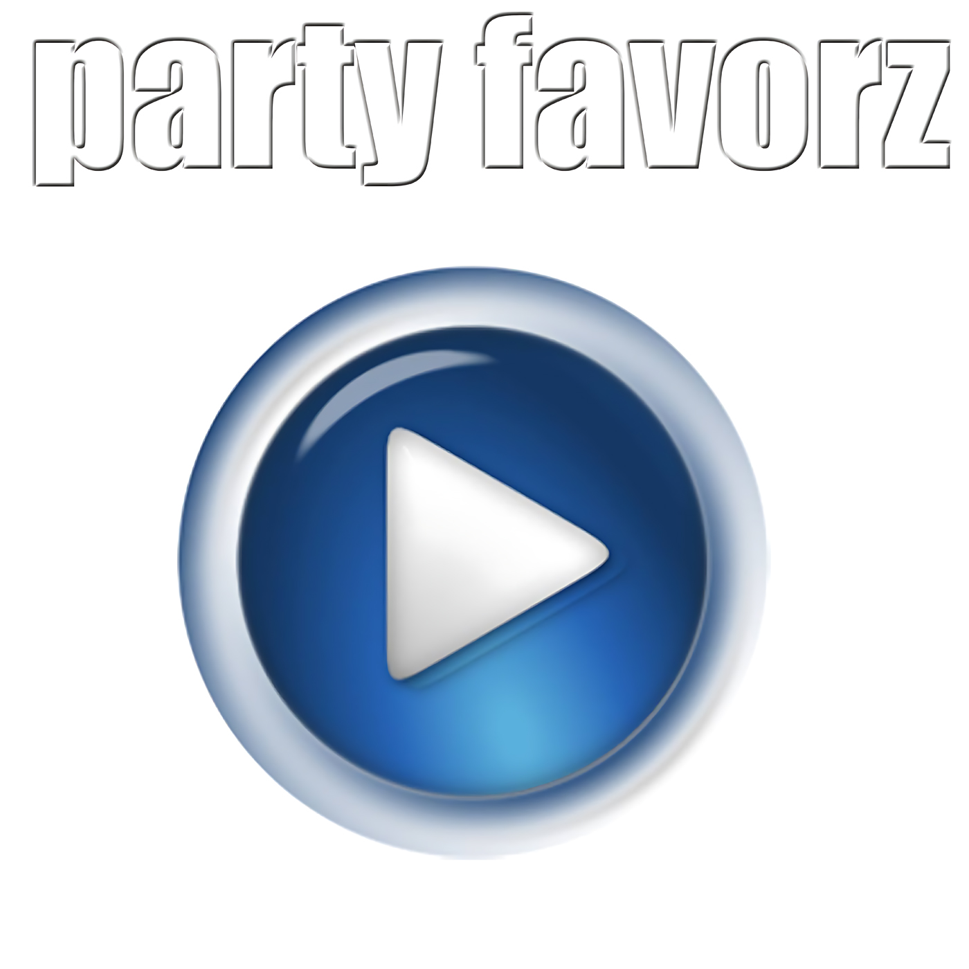 Bold embossed "party favorz" text stretches across the white top third of the design above a large glossy blue circular play button with a white triangular play icon centered on the lower area, artwork for the Party Favorz episode "EDM Club Fusion Mix: Press Play Volume 2 (2013) 1: 28: 50".