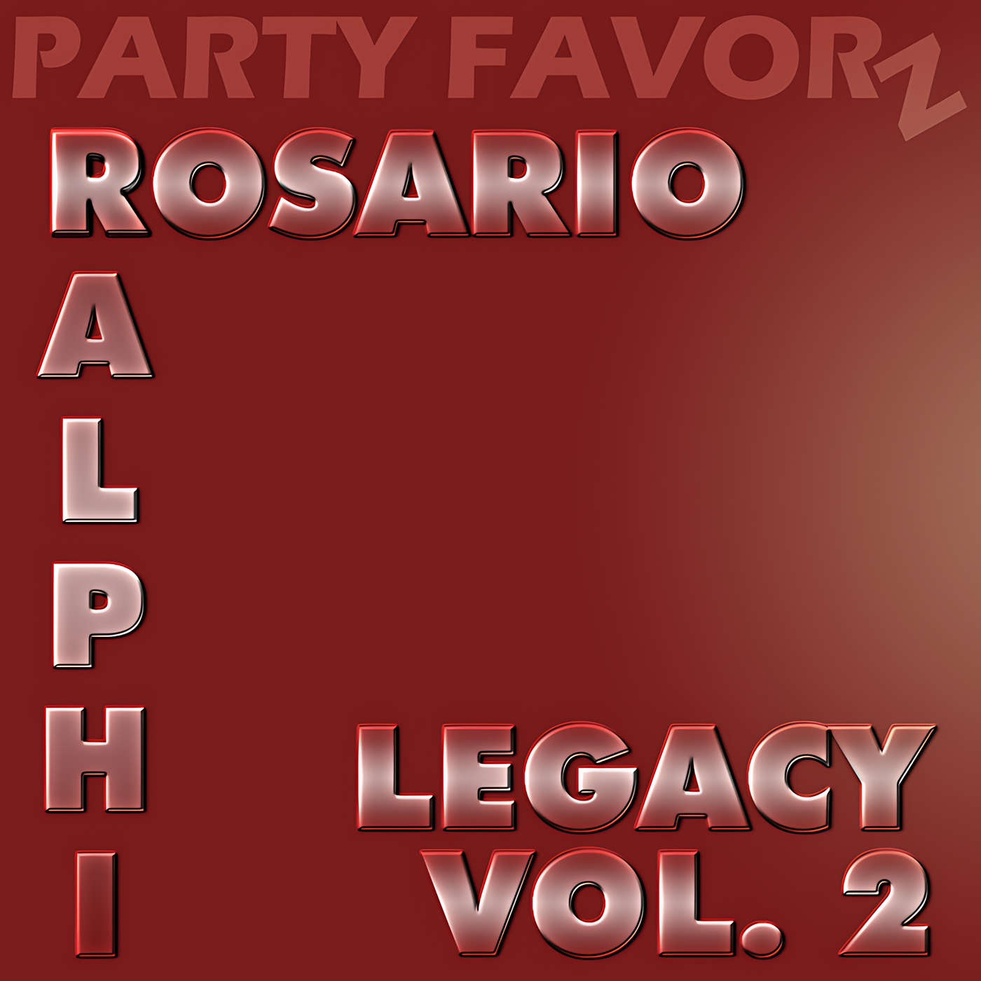 Deep red gradient background with large glossy metallic red letters spelling ROSARIO across the top and RALPHI stacked vertically down the left, faint PARTY FAVORZ text at the very top, and bold LEGACY VOL. 2 at lower right—artwork for Party Favorz episode Dance Legacy Tribute 2021: Ralphi Rosario Volume 2.