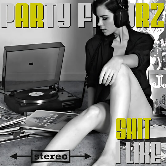 A high-contrast black-and-white photo shows a seated woman in headphones and an open shirt, legs crossed beside a vinyl turntable and scattered records, with bold yellow and gray text overlaid; artwork for the Party Favorz episode "Deep & Progressive House 2016: Shit I Like (Deep Edition)".