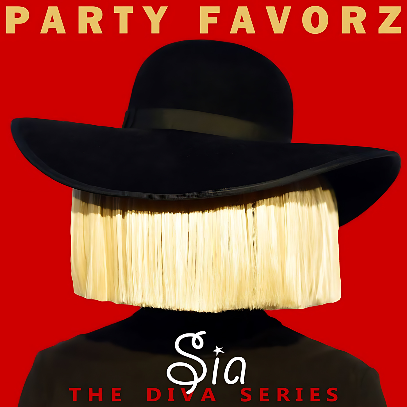 From behind, a figure wears a large black wide-brimmed hat and a blunt platinum-blonde bob that hides the face against a solid red background, with gold block letters reading PARTY FAVORZ at the top; artwork for the Party Favorz episode "Diva Hall of Fame: Sia (2017) The Diva Series EDM Dance Mix.