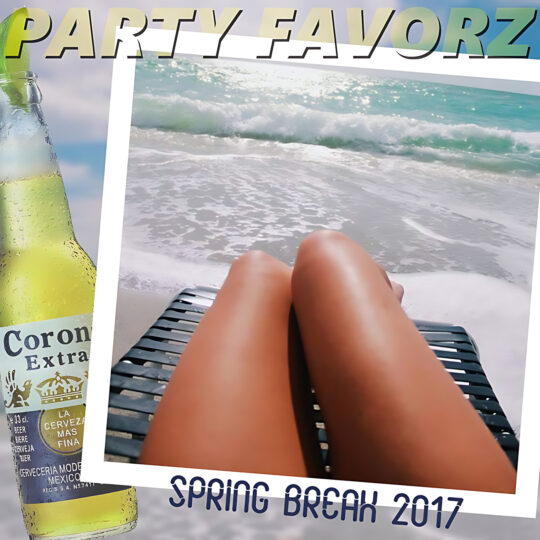 A polaroid-style layout shows tanned legs on a lounge chair facing turquoise surf and white sand, a cold beer bottle at left, bold "PARTY FAVORZ" text at the top and "SPRING BREAK 2017" at the bottom, artwork for Party Favorz episode 'Club Fusion: Spring Break 2017 Beach & Pool EDM Mix'.