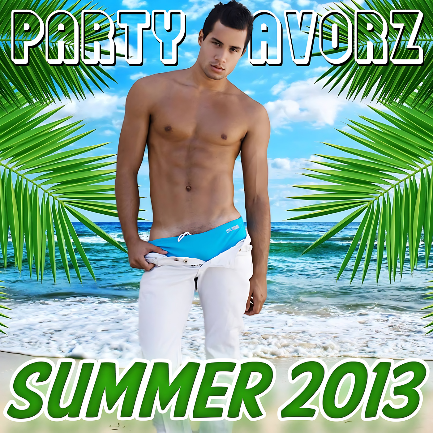 A shirtless young man stands on a sunny beach, framed by green palm fronds, pulling down white pants to reveal bright blue swim briefs against a blue sky and ocean backdrop, with bold “PARTY FAVORZ” text at the top and “SUMMER 2013” at the bottom; artwork for the Party Favorz episode "Circuit Anthems: Summer Edition 2013 (EDM Mix)".